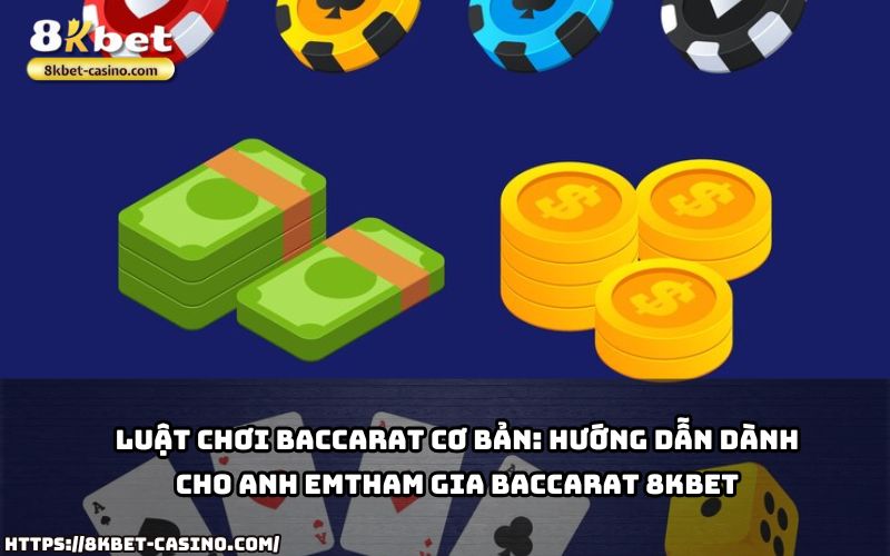 Hiểu rõ luật chơi Baccarat tại 8KBET chỉ trong vài phút để nâng cao cơ hội chiến thắng hiệu quả Hiểu rõ luật chơi Baccarat tại 8KBET chỉ trong vài phút để nâng cao cơ hội chiến thắng hiệu quả